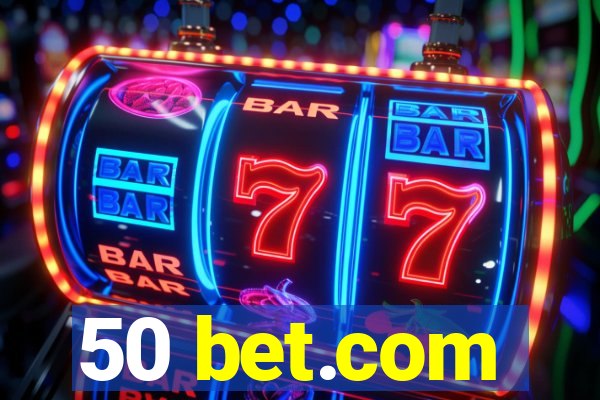 50 bet.com